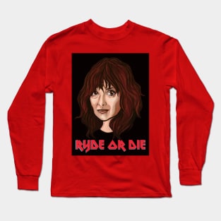 Ryde Or Die Long Sleeve T-Shirt